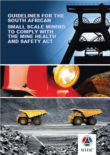 GUIDELINES FOR THE SOUTH AFRICAN SMALL-SCALE MINING TO COMPLY WITH THE MINE HEALTH AND SAFETY ACT cover